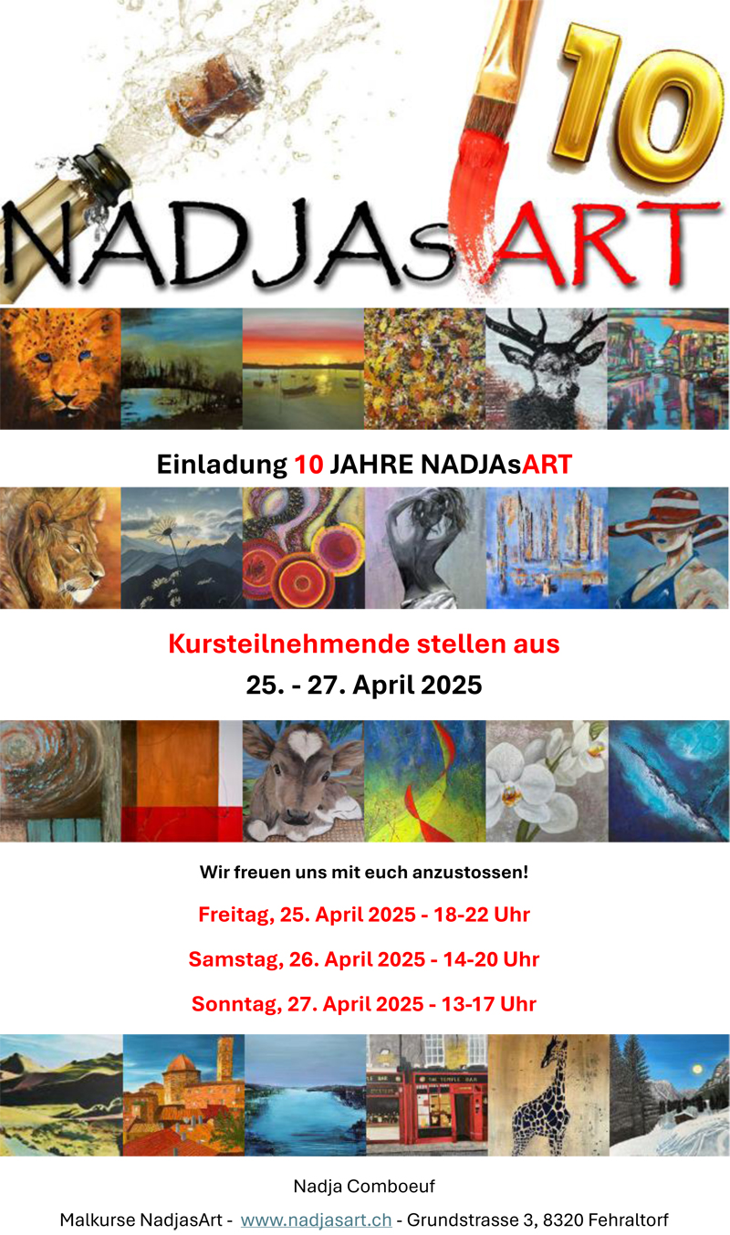 10 Jahre NadjasArt Malkurse Fehraltorf